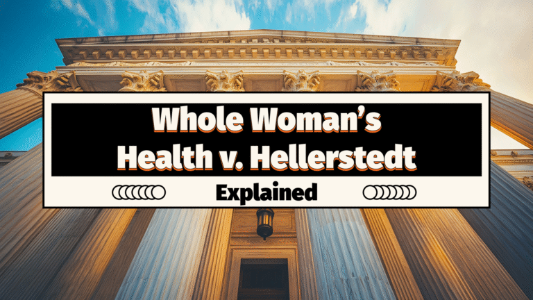 Whole Woman’s Health v. Hellerstedt (2016)