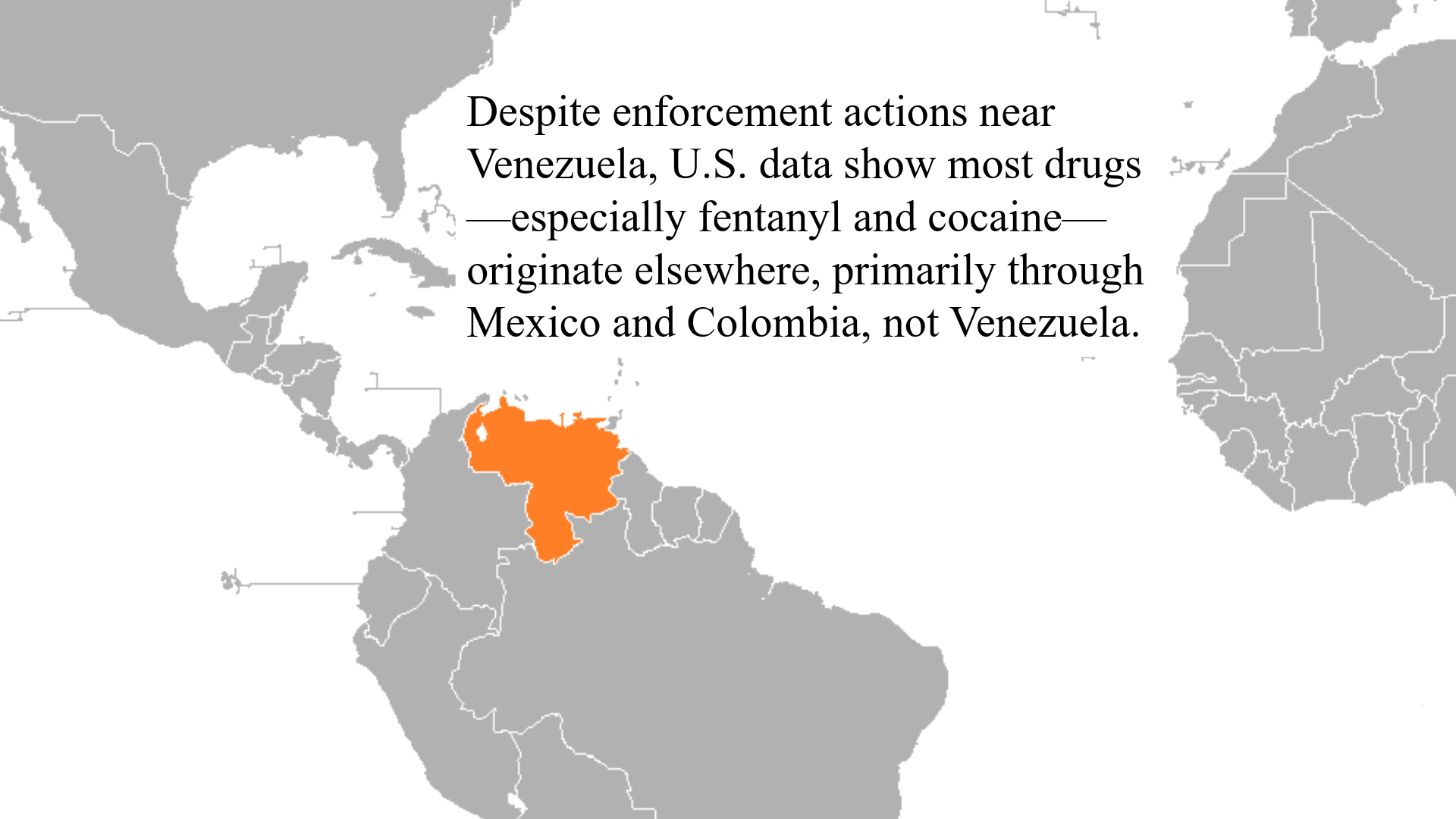 Despite enforcement actions near Venezuela, U.S. data show most drugs—especially fentanyl and cocaine—originate elsewhere, primarily through Mexico and Colombia, not Venezuela.