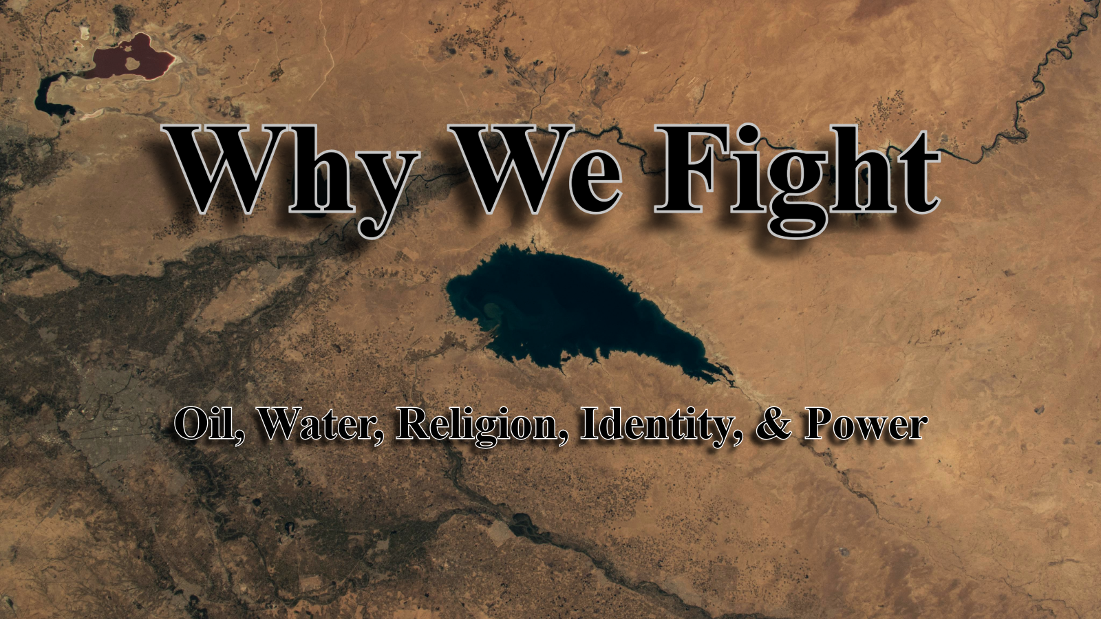 Why We Fight. The Middle East Conflict, Explained